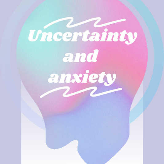 Intolerance of Uncertainty: Why Not Knowing Can Feel So Hard