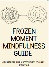 Feeling Stuck? ACT Quick Guide for Emotional Regulation