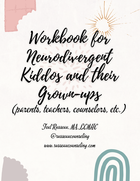 Workbook for Neurodivergent Kiddos and their Grown-ups