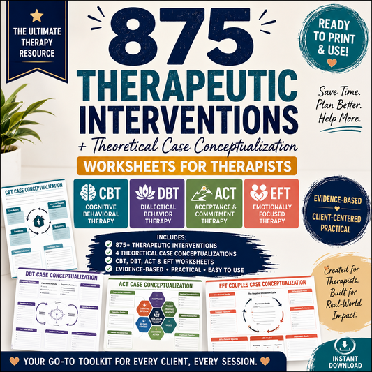 900+ Therapy Interventions for Therapists CBT DBT Act EFT Clinical Tools Case Conceptualization Treatment Planning and Session Resources